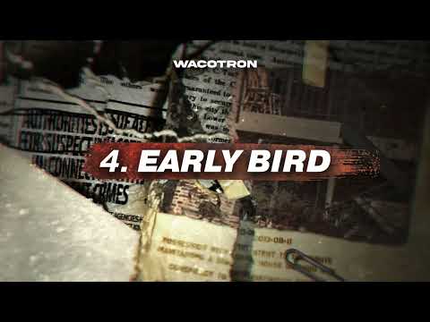 Wacotron - Early Bird