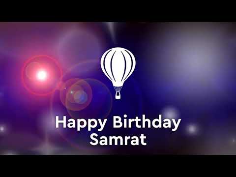 Happy birthday Samrat, birthday greetings what's app status(5)