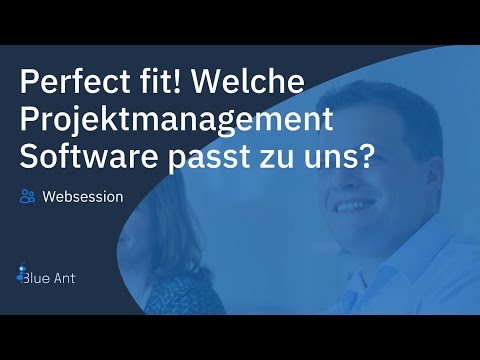 Websession: Perfect fit! Welche Projektmanagement Software passt zu uns?