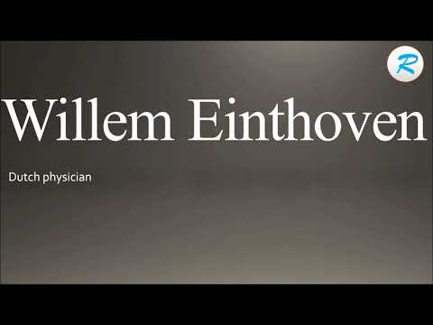 How to pronounce Willem Einthoven