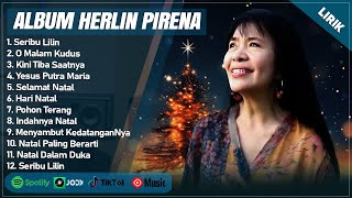 Download lagu SERIBU LILIN - HERLIN PIRENA FULL ALBUM (LIRIK) | O MALAM KUDUS || LAGU NATAL TERBARU 2024-2025 mp3