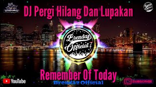 Download lagu DJ Pergi Hilang Dan Lupakan - Remember Of Today || Dj Remix Fullbass 2020 mp3 Download lagu DJ Pergi Hilang Dan Lupakan - Remember Of Today || Dj Remix Fullbass 2020 mp3