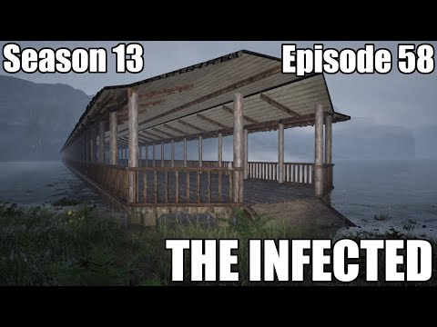 The Infected S13E58 - Will we ever finish this bridge?!?!