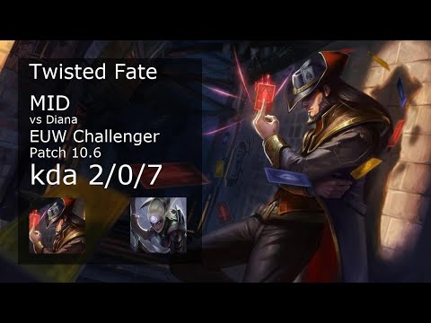 Twisted Fate Mid vs Diana - EUW Challenger 2/0/7 Patch 10.6 Gameplay