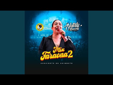 Mix Faraona 2 (Concierto En Vivo Chimbote)