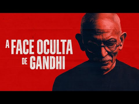 A FACE OCULTA DE MAHATMA GANDHI