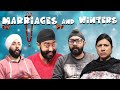 Marriages and Winters | Mr.Param