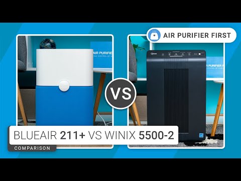 Blueair 211+ Vs Winix 5500-2 - Complex Simplicity