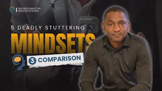 Why Comparing Yourself To Others Is A Deadly Stutter Mindset | How to Stop Stuttering