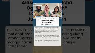 Alasan Sekolah Ocha Ogah Tanding Ulang LCC MPR meski Juri Problematik Diganti: Terima Hasil Akhir