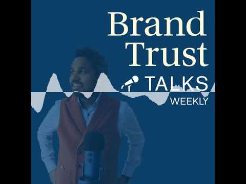 BrandTrust Talks Weekly #44 - KW 18/ 21: Purpose, Markenpositionierung, soziale Netzwerke, Haltung