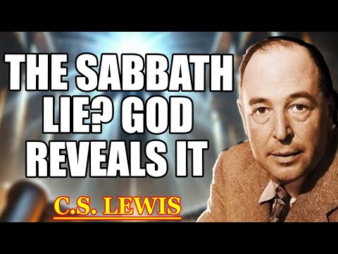 The Shocking Truth About the Sabbath – The Greatest Deception in Christian History| C.S. Lewis 2025