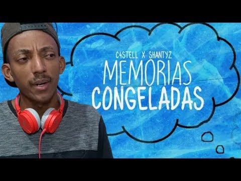 c4stell x Shantyz - Memórias CongeladasSadflow #REACT