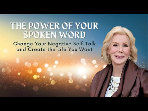 Louise Hay and The Power of Your Spoken Word