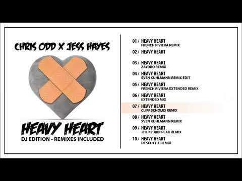 Chris Odd x Jess Hayes - Heavy Heart (DJ Edition - Remixes Included) Album Pre-listen [Official]
