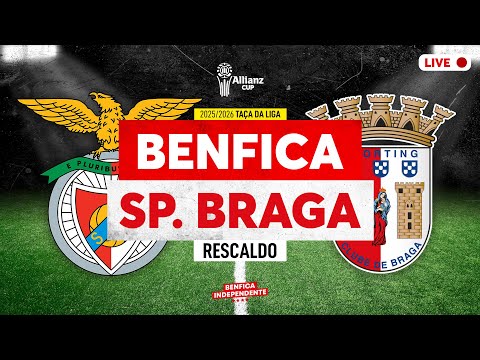 BENFICA X Braga  | RESCALDO  1/2 TL (1-3)