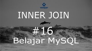 Inner Join #16 | MySQL | Bahasa Indonesia