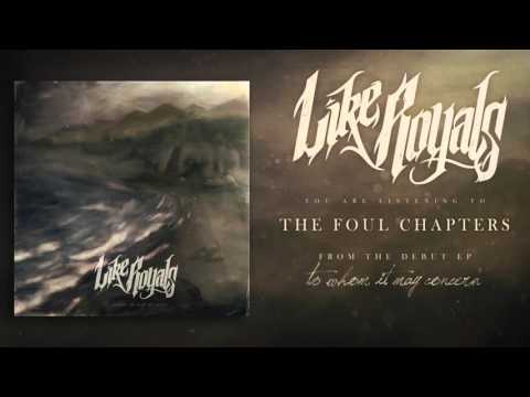 Like Royals - The Foul Chapters