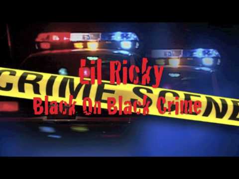 Ricky Black On Black Crime