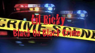 Ricky Black On Black Crime