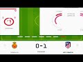 Mallorca vs Atletico Madrid Spanish La Liga Football LIVE SCORE