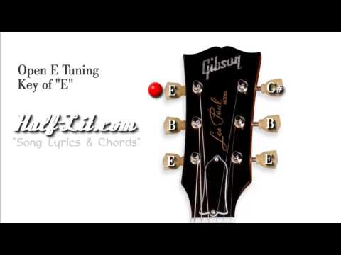 Open E Tuning - Tune Your Guitar To Open E Tuning