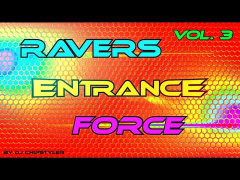 Ravers Entrance Force Vol. 3