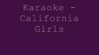 Karaoke - California Girls - Gretchin Wilson