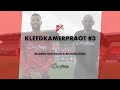Kleedkamerpraot #3 – Richard Moes & Ricardo van Rhijn