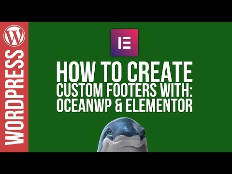 Wordpress Custom Footers with OceanWP Elementor 