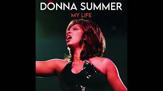 Donna Summer - My Life (Studio Version)