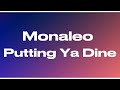 Monaleo Putting Ya Dine Audio