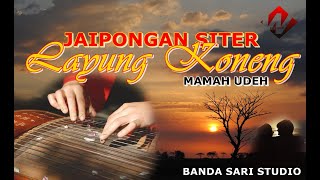 Download lagu Jaipong Siter LAYUNG KONENG mp3