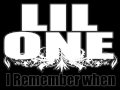 LIL ONE "I REMEMBER WHEN"