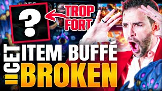 MON ITEM FAVORIS QUI SE FAIT BUFF = BROKEN ! (Trop Content)