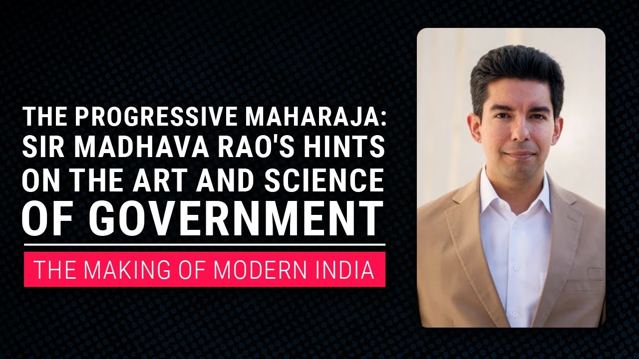 Sir Madhava Rao's Lectures on the Art & Science of Government