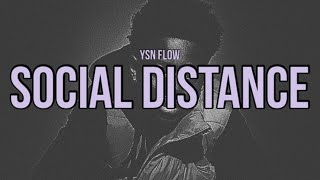 YSN Flow - Social Distance (Lyrics)