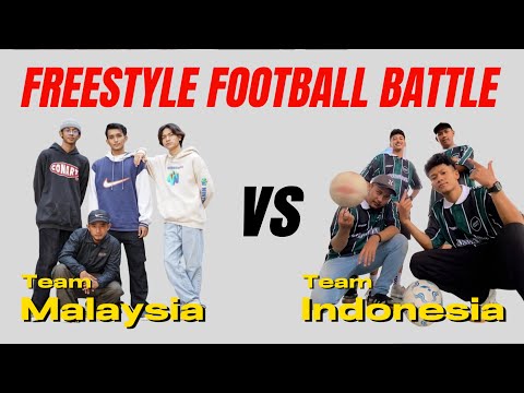 FREESTYLE FOOTBALL BATTLE | Indonesia vs Malaysia