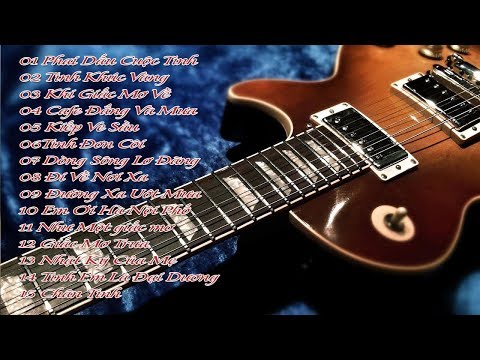Độc Tấu Guitar - Tổng Hợp Những Bản Guitar Bất Hủ Thế Hệ 8x - Nghe Để Nhớ Một Thời Đã Qua