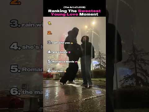 Ranking The Sweetest Young Love #love #sweet #beautiful #shorts