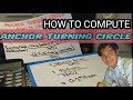 HOW TO COMPUTE THE ANCHOR TURNING CIRCLE STEP BY STEP