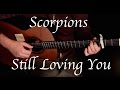 Scorpions - Still Loving You (Fingerstyle Guitar Cover by Kelly Valleau)
