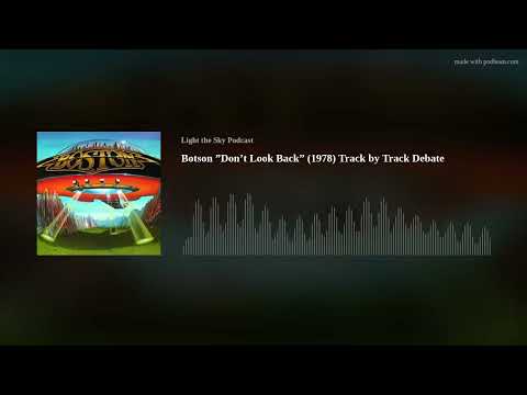 Botson ”Don’t Look Back” (1978) Track by Track Debate