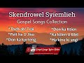 Skendrowel Syiemlieh | Gospel songs lyrics video | Collections