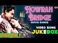 Ashok Kumar Madhubala Howrah Bridge 1958 Movie Songs Jukebox Colour HD Video Songs Jukebox