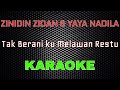 Zinidan Zidan Feat Yaya Nadila - Tak Berani ku Melawan Restu [Karaoke] | LMusical