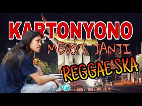 KARTONYONO MEDOT JANJI - REGGAE SKA VERSION ( Cover By Andik.S )