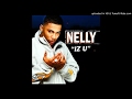 Nelly -  IZ U