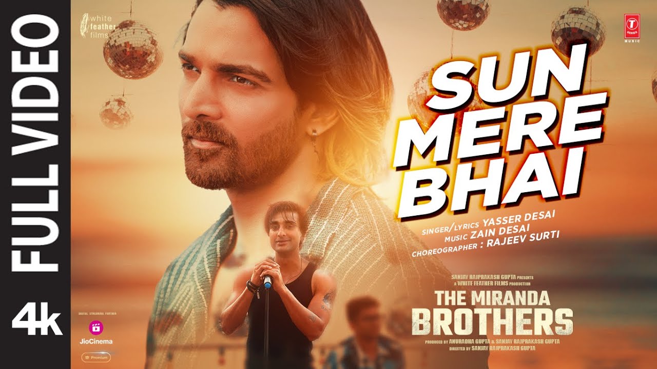 Sun Mere Bhai Lyrics | The Miranda Brothers | Yasser Desai