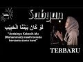 Law Kana Bainanal Habib Annisa Rahman Sabyan + Lirik || Merdu bikin nangis Law Kana Bainanal Habib Annisa Rahman Sabyan + Lirik || Merdu bikin nangis
